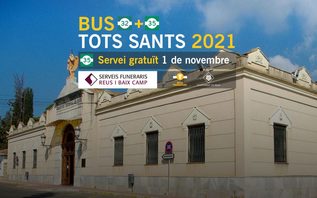 Servei especial TOTS SANTS 2021. Bus gratuït dia 1 de novembre la línia 35